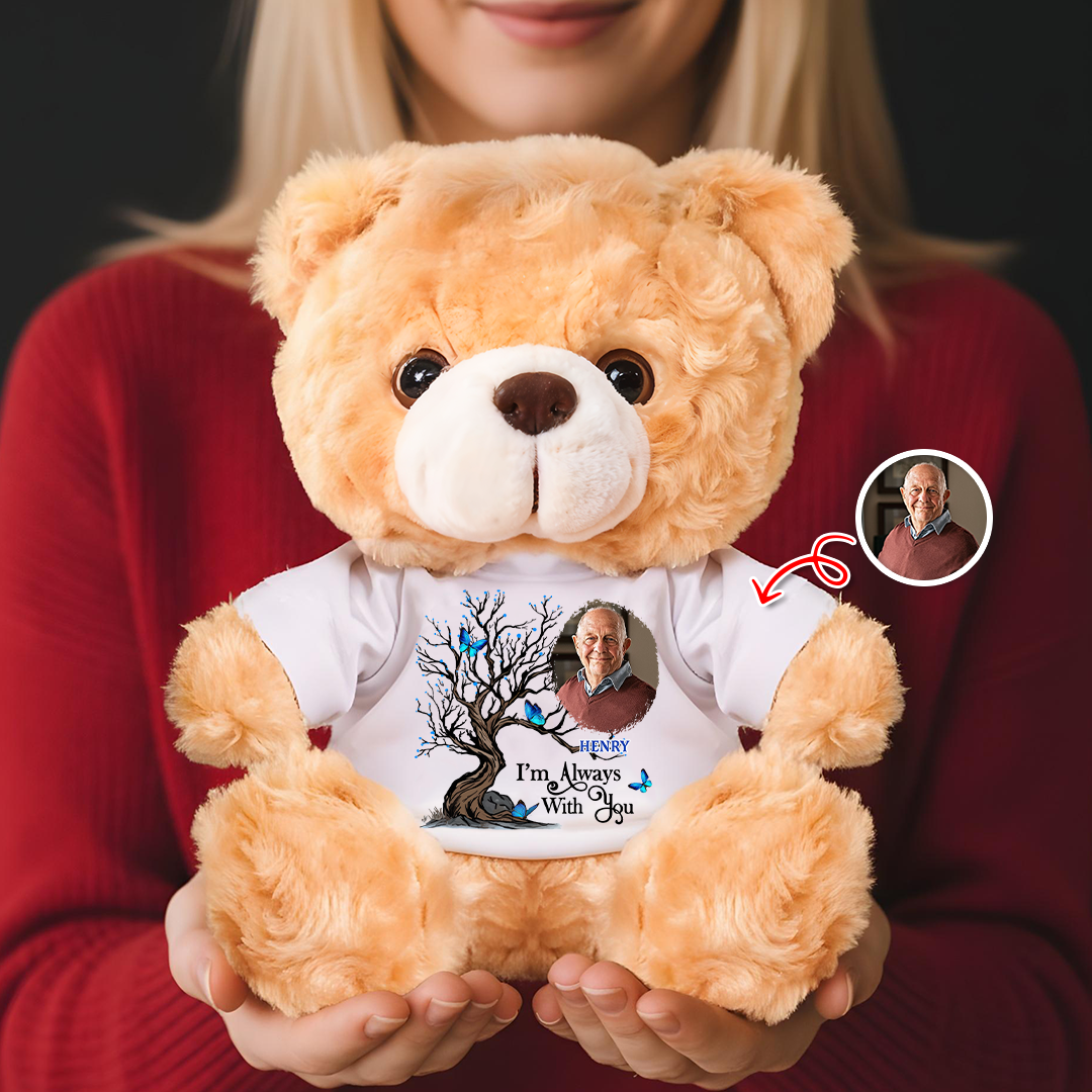 I Am Always With You - Memorial Personalized Custom Teddy Bear Plush