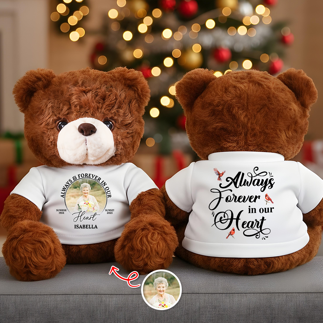 Forever In Our Heart - Personalized Memorial Custom Teddy Bear Plush