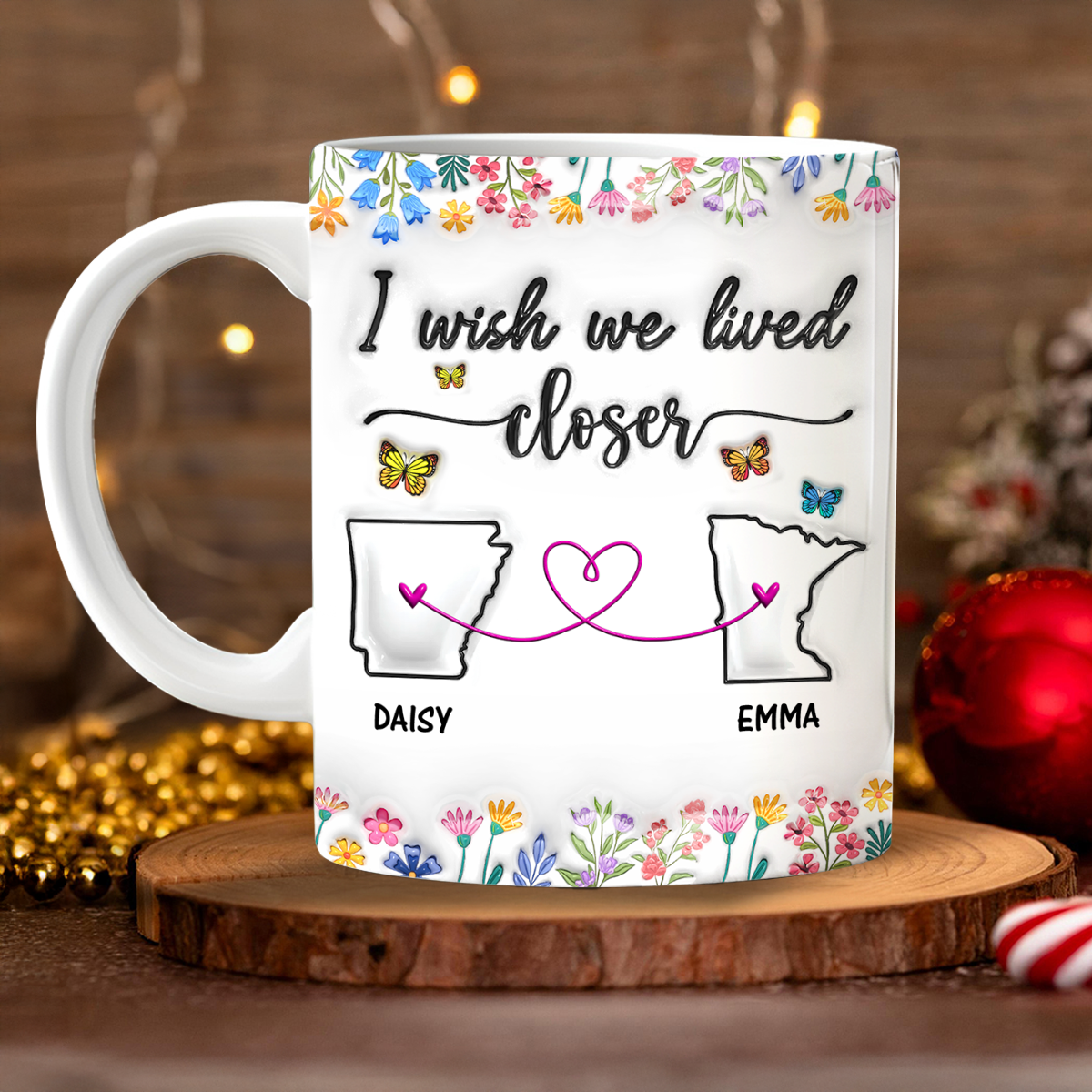 I Wish We Lived Closer - Personalized Custom 3D Inflated Effect Mug