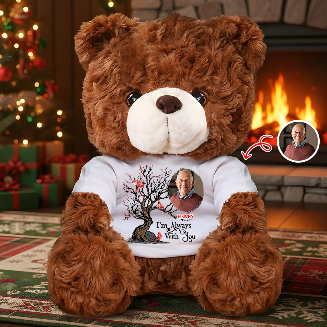 I Am Always With You - Memorial Personalized Custom Teddy Bear Plush