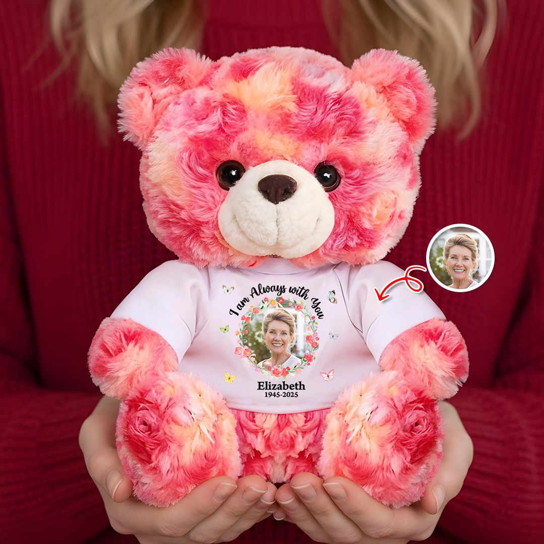 Hug This Bear Custom Photo I am Always With You - Memorial Personalized Custom Teddy Bear Plush