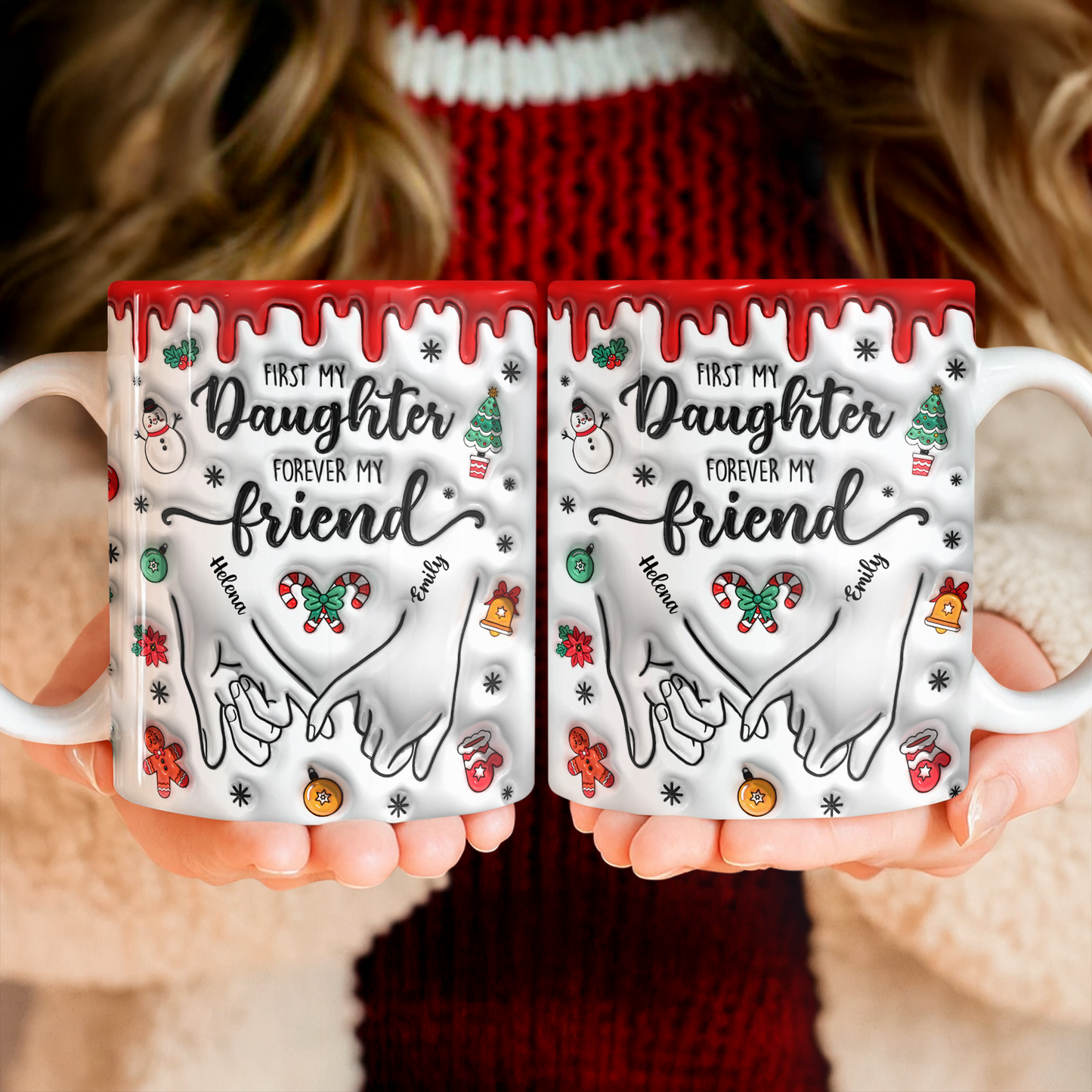 First My Daughter Forever My Friend - Personalized Custom 3D Inflated Effect Mug