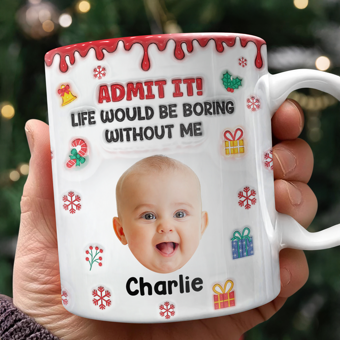 Admit it Funny Christmas Mug - Personalized Custom 3D Inflated Effect Mug