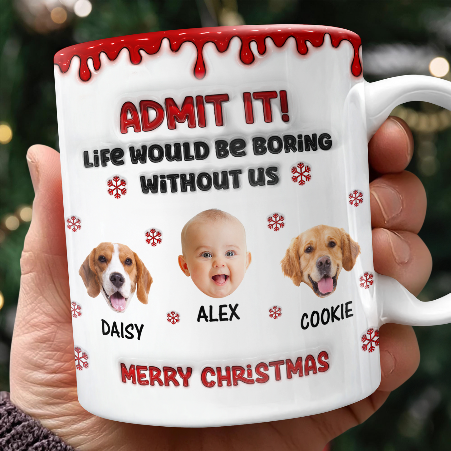 Admit It! - Personalized Custom 3D Inflated Effect Mug