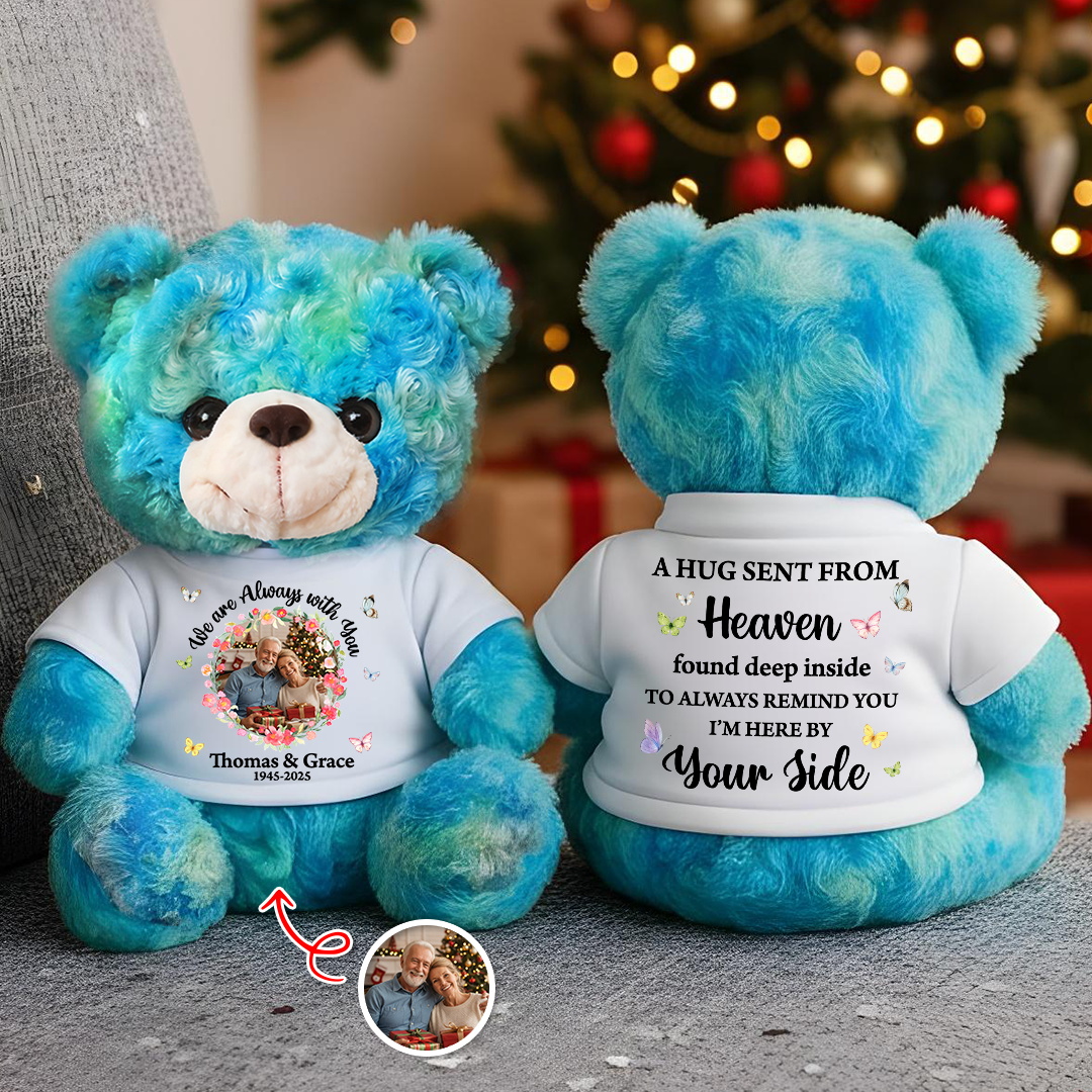 Hug This Bear Custom Photo I am Always With You - Memorial Personalized Custom Teddy Bear Plush