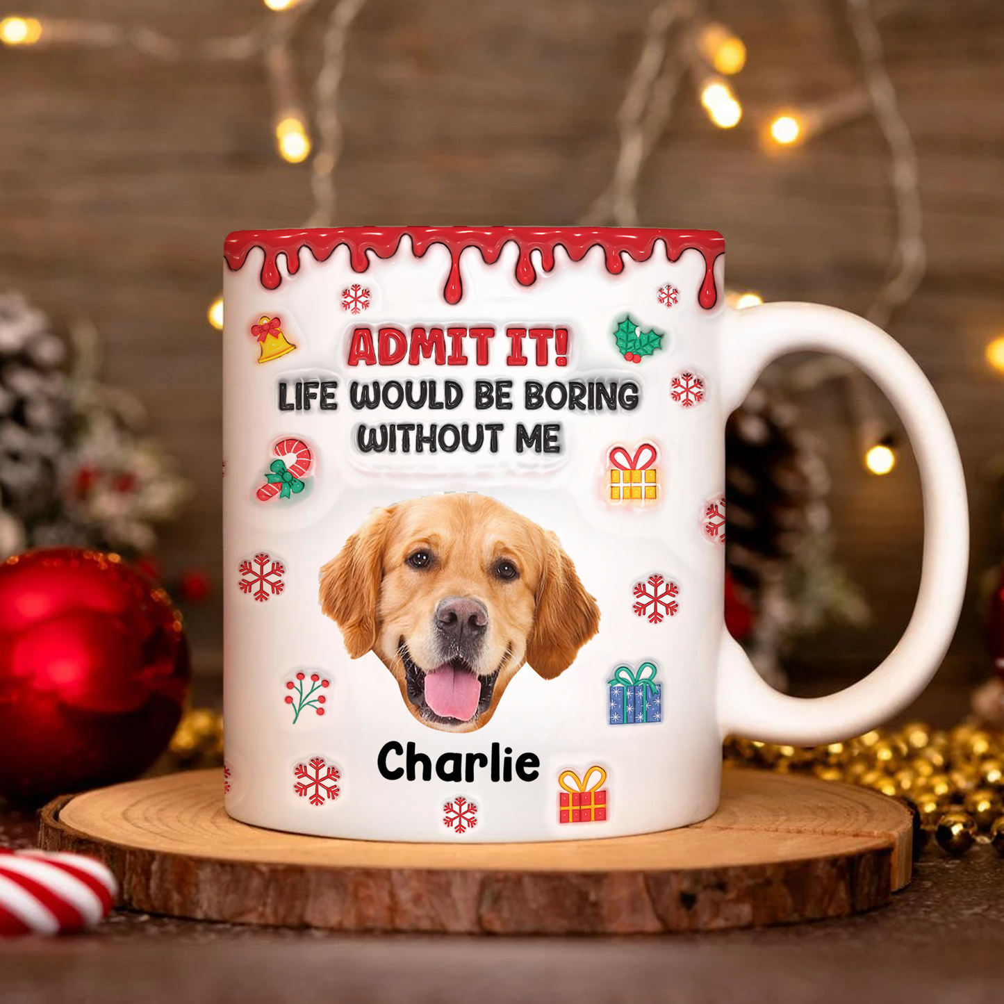 Admit it Funny Christmas Mug - Personalized Custom 3D Inflated Effect Mug
