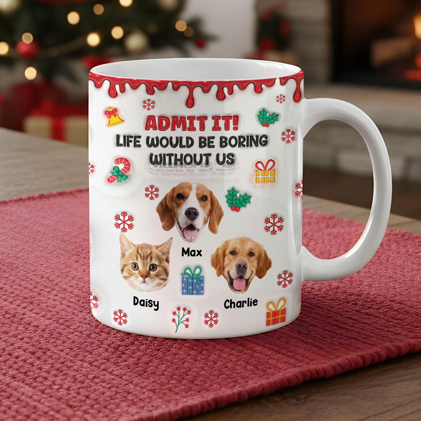 Admit it Funny Christmas Mug - Personalized Custom 3D Inflated Effect Mug
