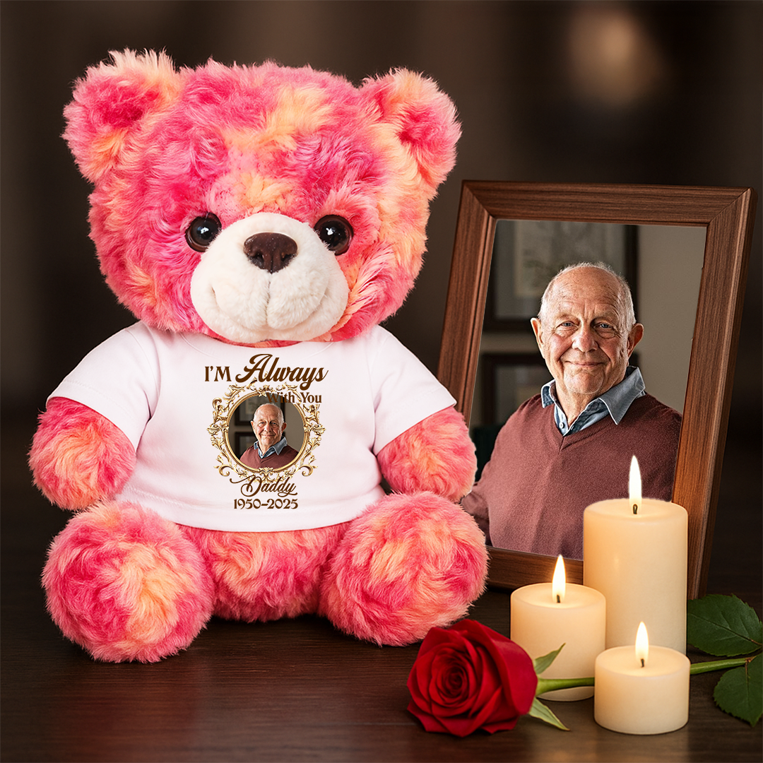 I'm Always With You - Memorial Personalized Custom Teddy Bear Plush