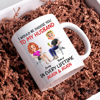 Always Choose You - Personalized Custom Mug