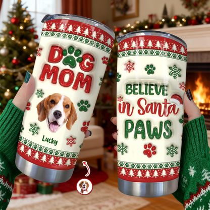 Believe In Santa Paw - Personalized Tumbler