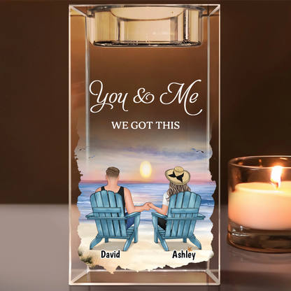 You and Me We Got This - Personalized Crystal Candle Holder