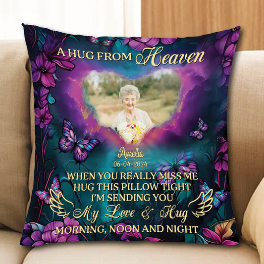 Think Of This Pillow As A Hug From Me From Heaven - Memorial Pillow