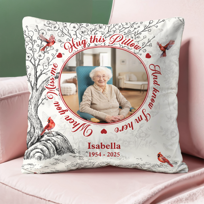 I Am Always With You Hug This Cardinal Pillow -  Personalized Custom Pillow