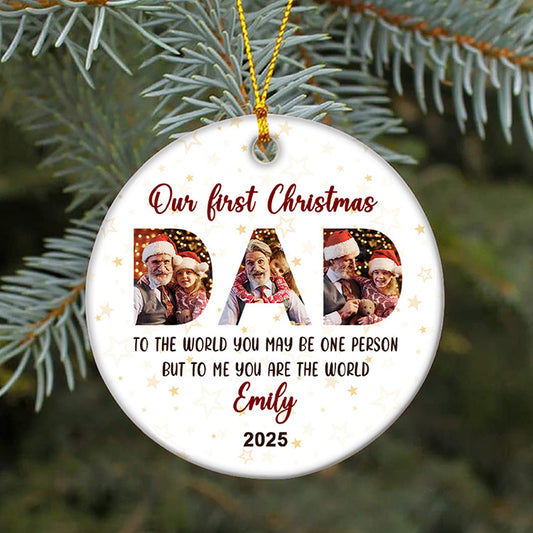 To The World You May Be One Person - Custom Name and Photo Ceramic Ornament