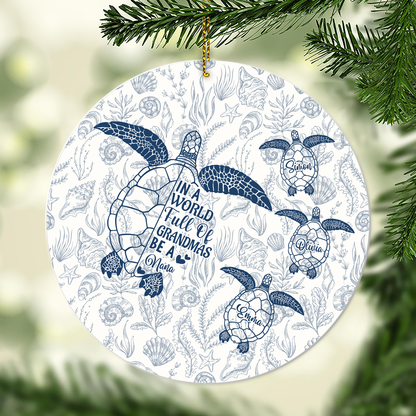 Be A Nana - Ceramic Ornament Christmas Gift