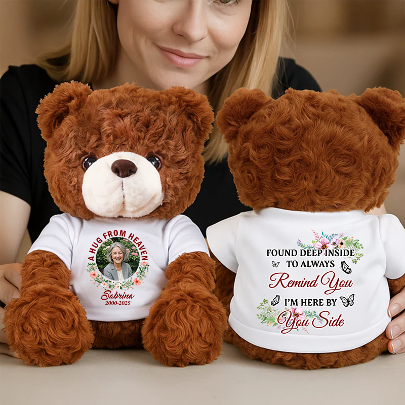 Always Remind You I'm Here - Memorial Personalized Custom Teddy Bear Plush