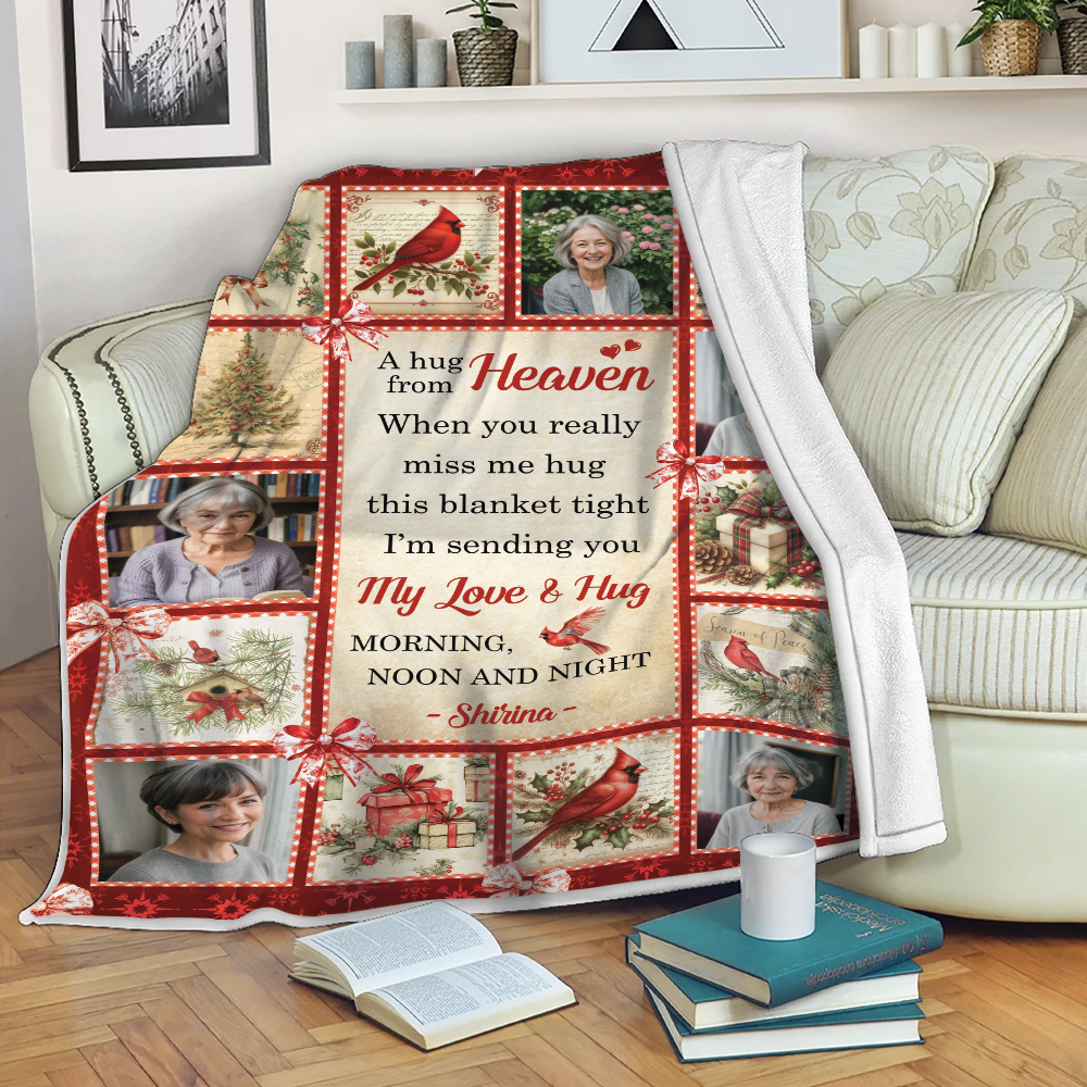A Hug From Heaven Cardinal Photo- Memorial Personalized Custom Blanket Gift For Family Members
