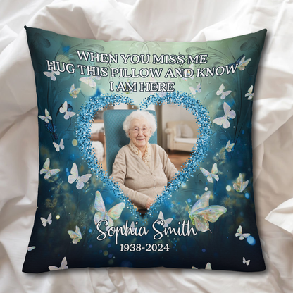 Have No Fear Hug This Pillow Butterfly Pillow - Memorial Pillow