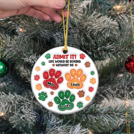 Admit It! 3D Effect Ornament - Custom Ceramic Ornament Christmas Gift