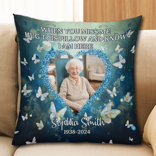 Have No Fear Hug This Pillow Butterfly Pillow - Memorial Pillow