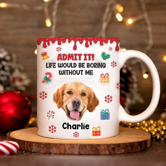 Admit it Funny Christmas Mug - Personalized Custom 3D Inflated Effect Mug