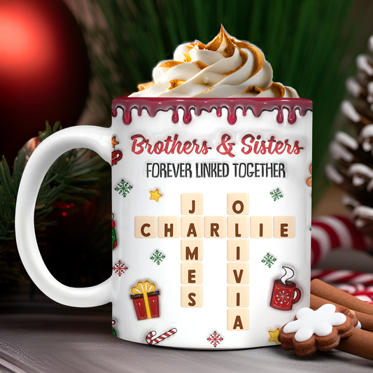 Brothers And Sisters Linked Together - Personalized Custom 3D Inflated Effect Mug