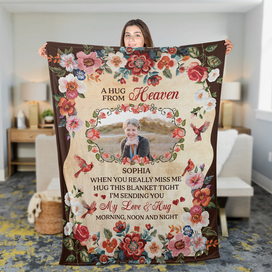 A Hug From Heaven Flowers - Memorial Personalized Custom Blanket Gift For Family Members